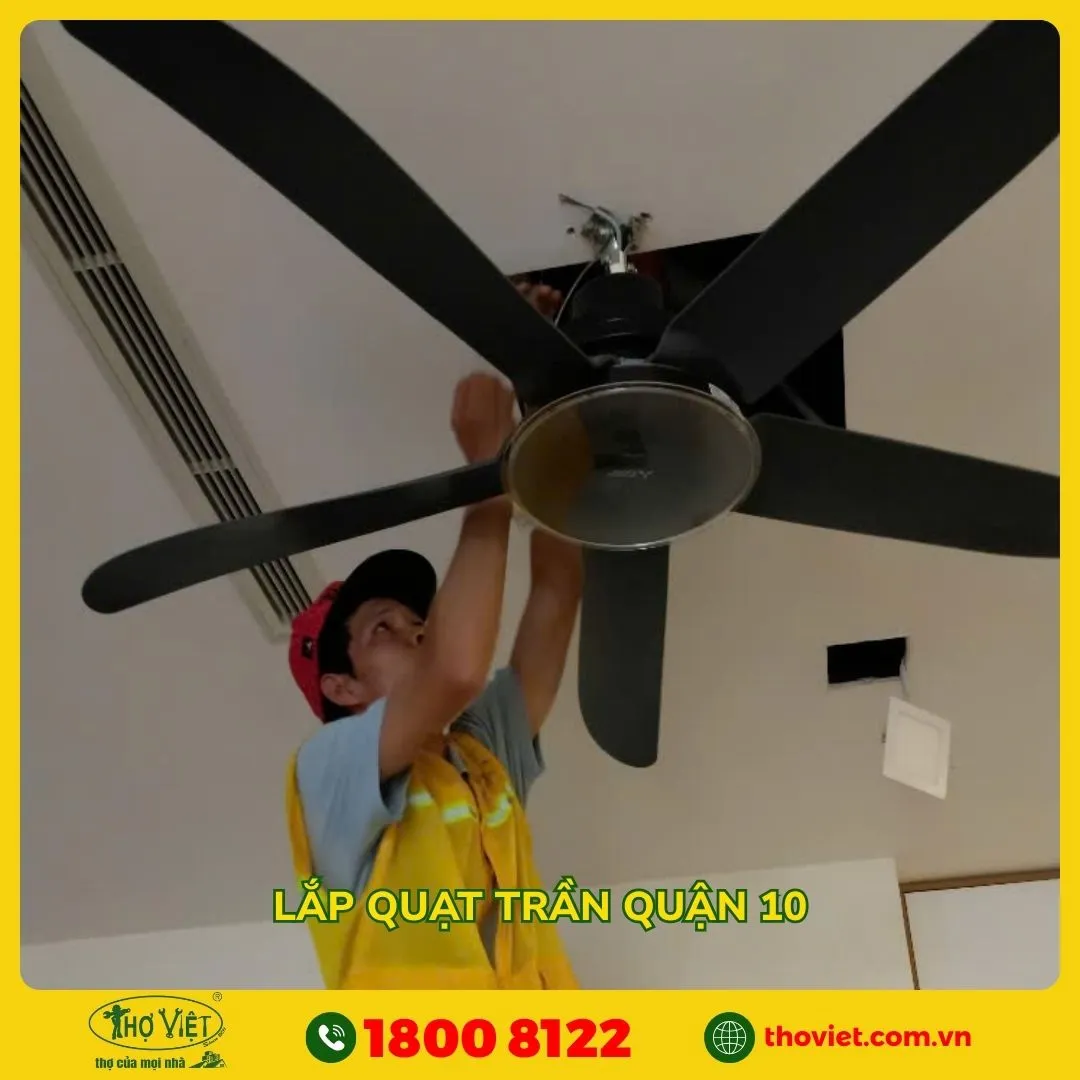 Lắp quạt trần quận 10 