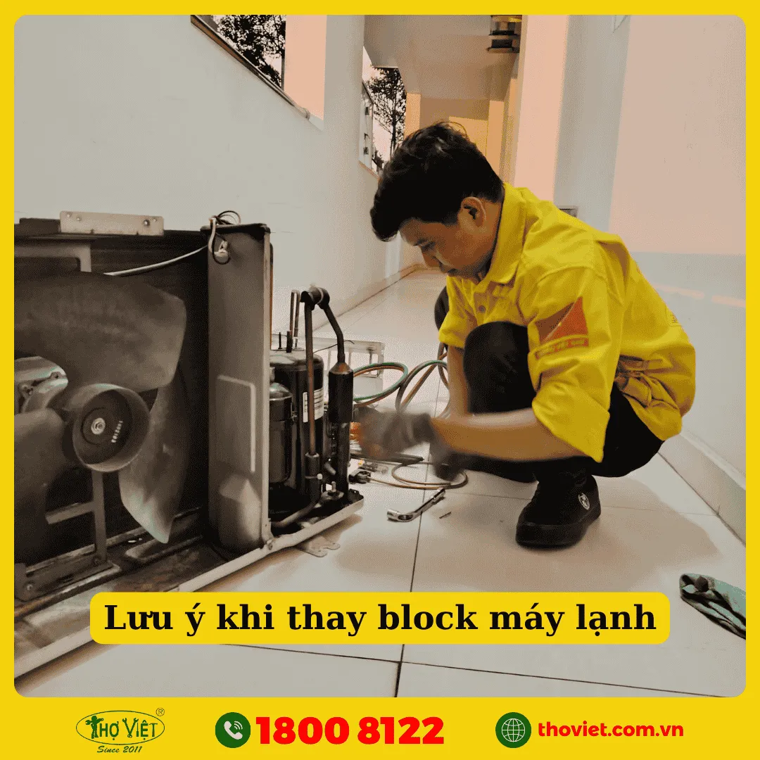 Lưu ý khi thay block máy lạnh