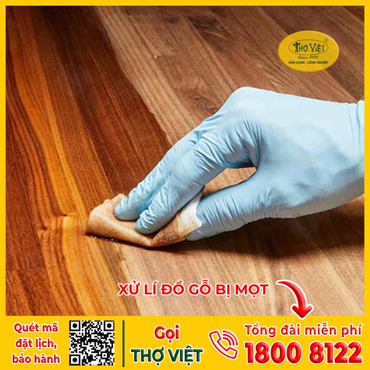 XỬ LÍ MỐI MỌT CHO ĐỒ GỖ