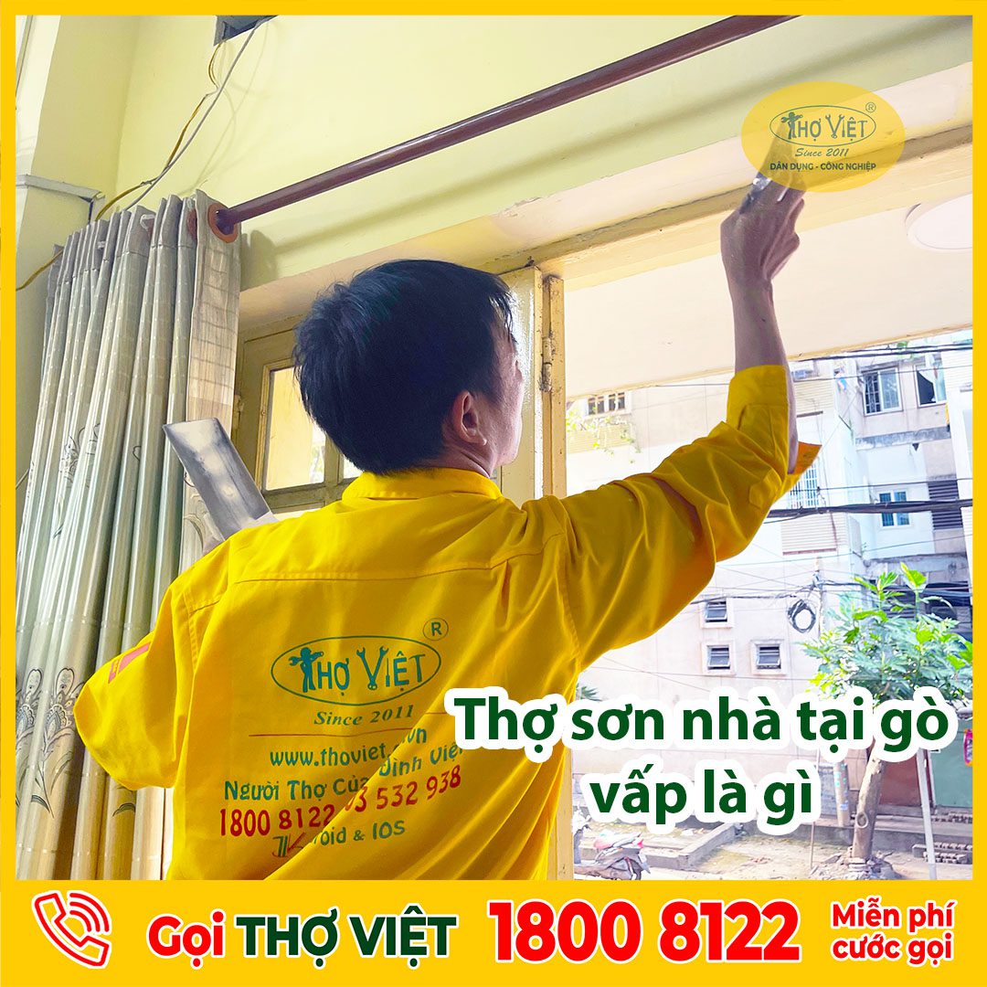 Thợ sơn nhà quận gò vấp là gì ?