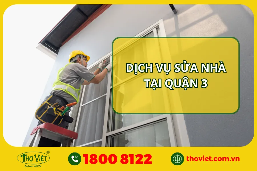 Dịch vụ sửa nhà tại quận 3