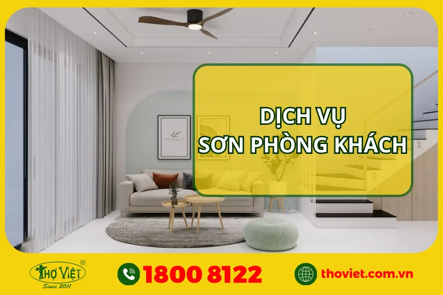 Dịch vụ sơn phòng khách giá rẻ tại TP.HCM, Bình Dương, Đồng Nai & Long An