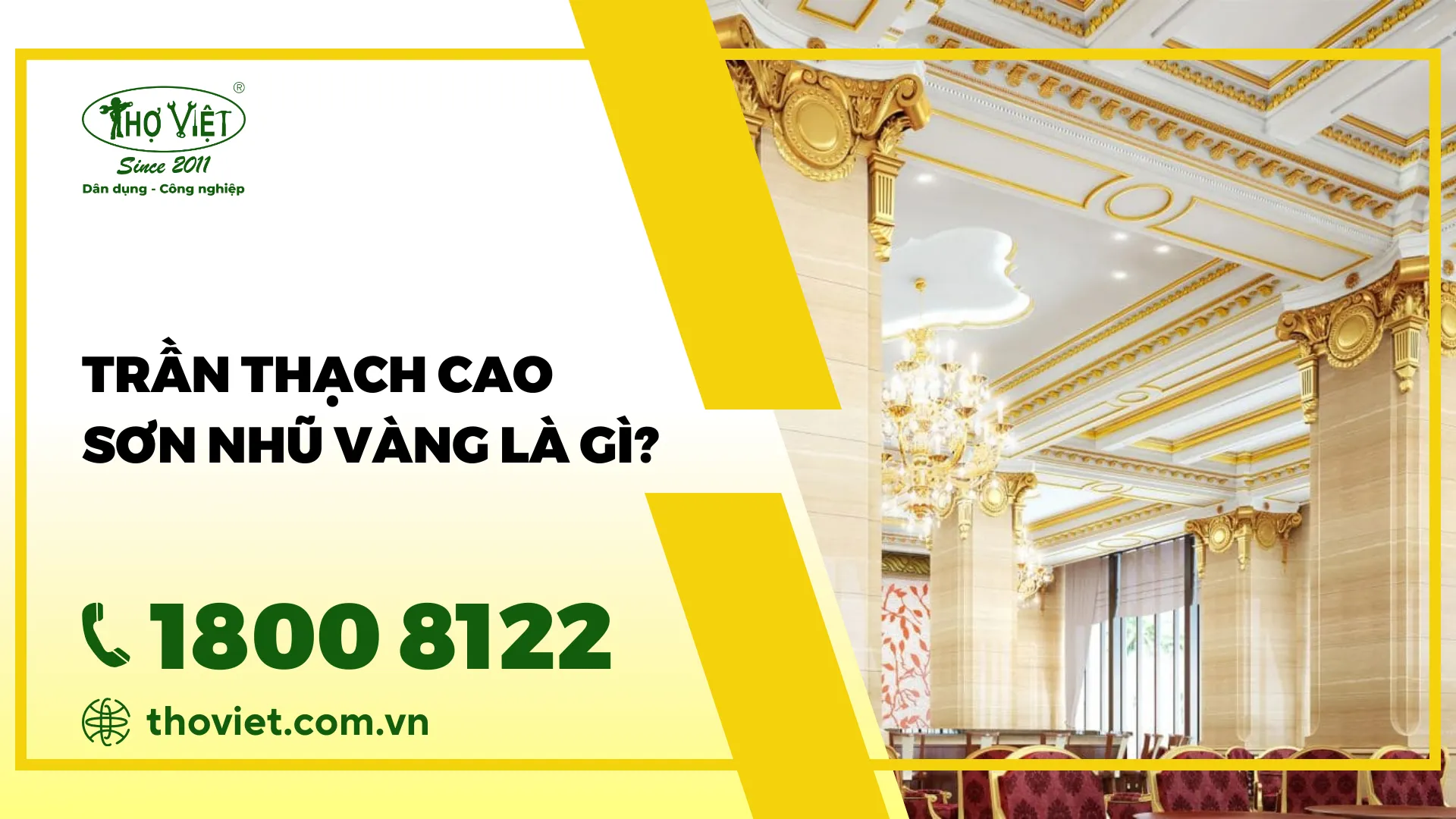 Trần thạch cao sơn nhũ vàng là gì? 10 mẫu trần thạch cao nhũ vàng đẹp nhất hiện nay