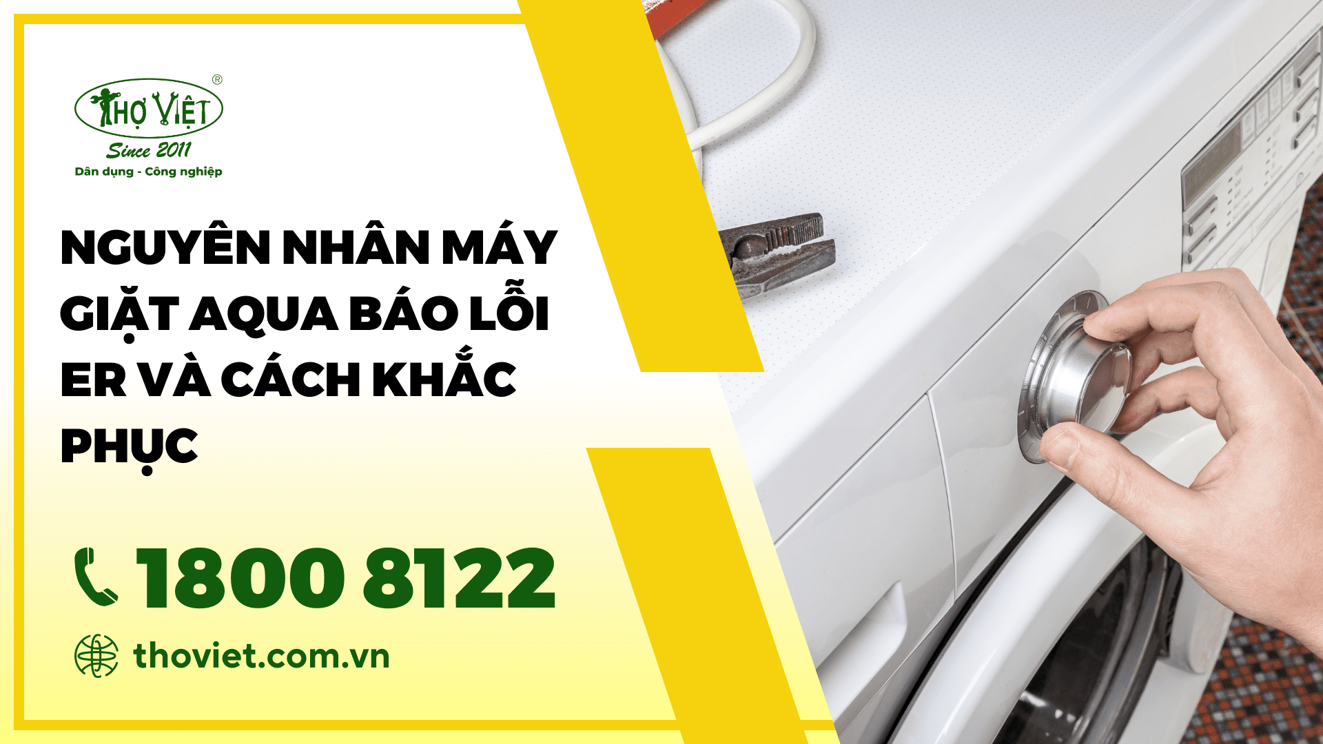 Nguyên nhân máy giặt Aqua báo lỗi ER và cách khắc phục