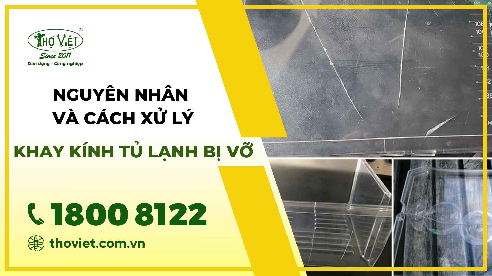 Khay kính tủ lạnh bị vỡ