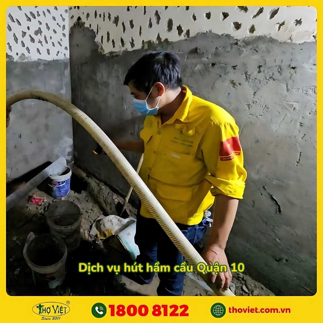 Dịch vụ hút hầm cầu quận 10 của Thợ Việt