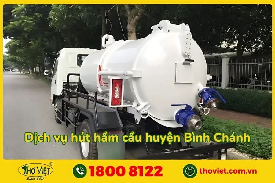 Chọn Thợ Việt hút hầm cầu tại huyện Bình Chánh
