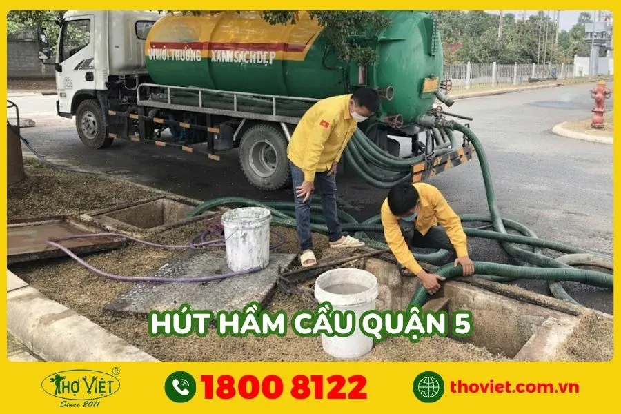 Thợ hút hầm cầu quận 5 nhanh chóng