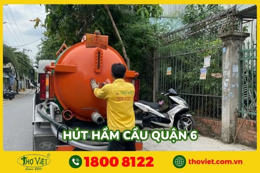 Thợ hút hầm cầu quận 6 chuyên nghiệp