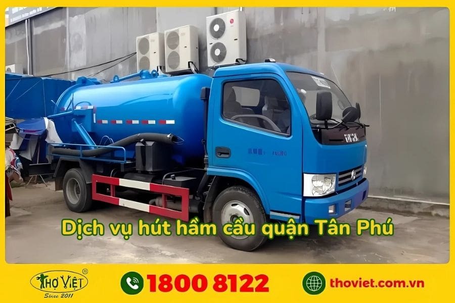 Giới thiệu dịch vụ hút hầm cầu tại quận Tân Phú