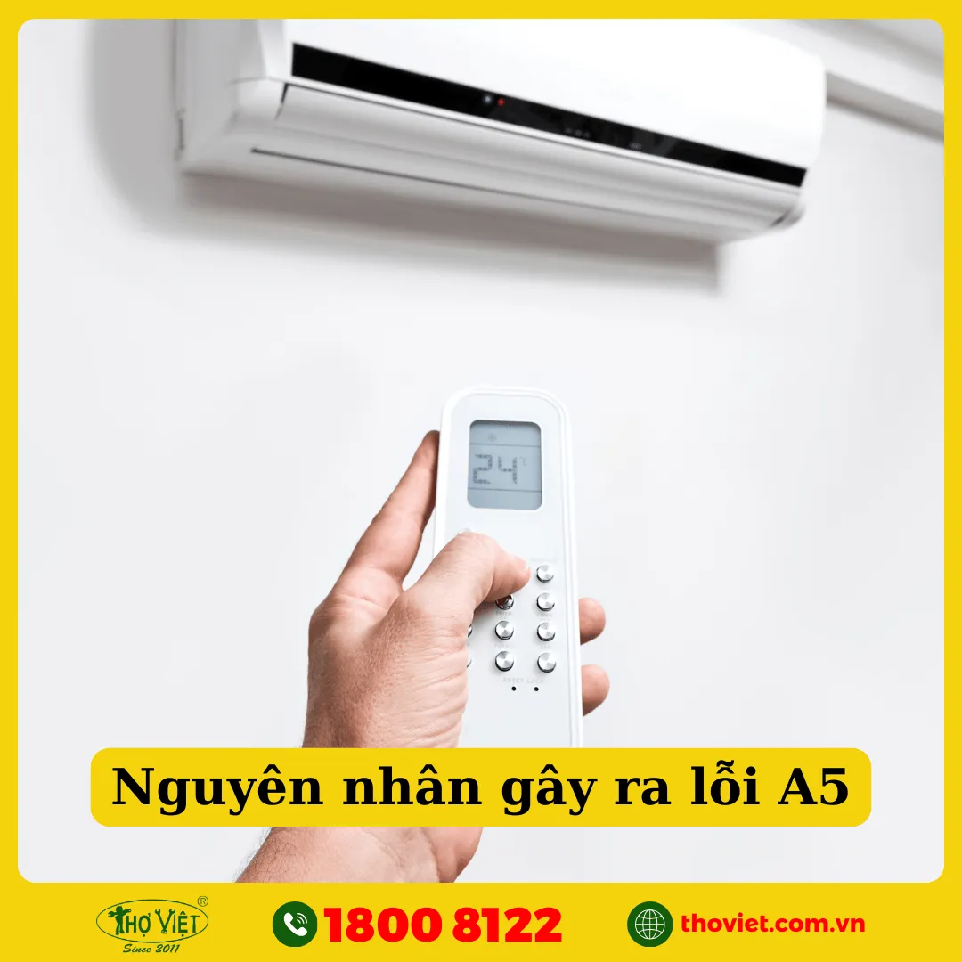 Nguyên nhân gây ra lỗi A5 điều hòa