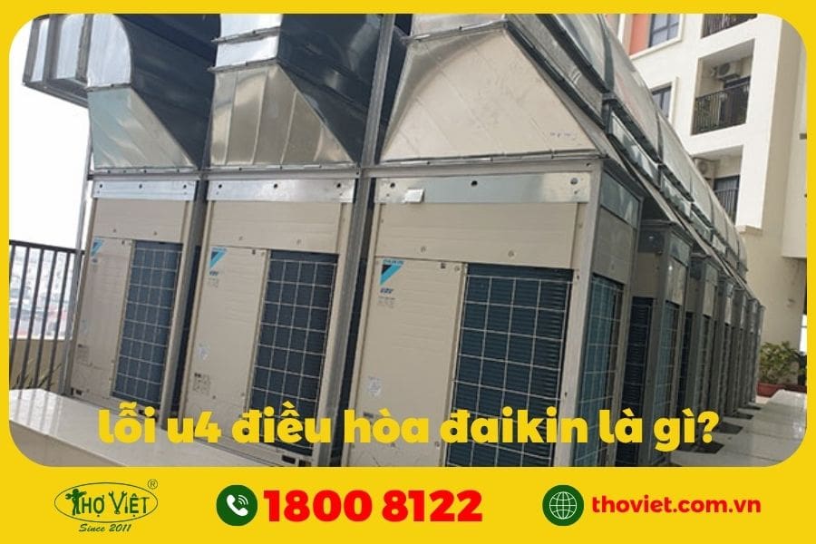 lỗi u4 điều hòa đaikin là gì