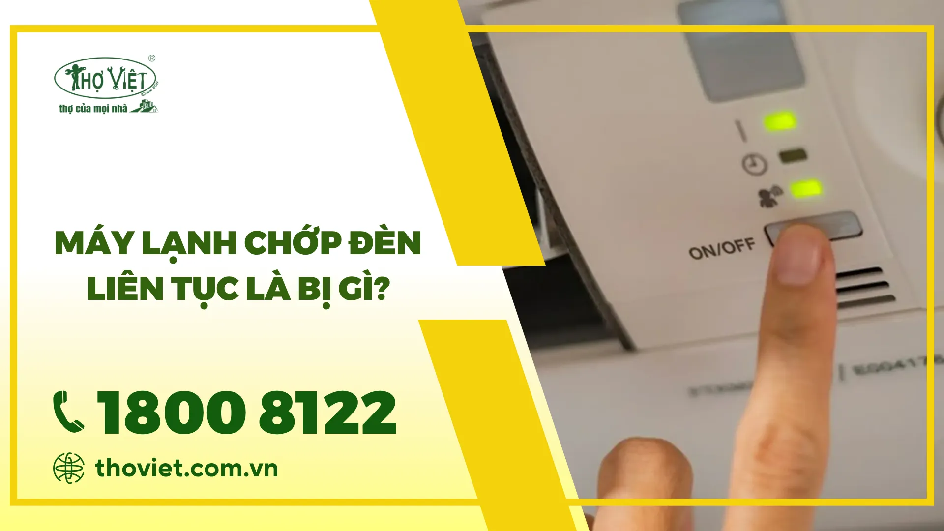 Tại sao máy lạnh chớp đèn liên tục? Cách khắc phục ra sao?