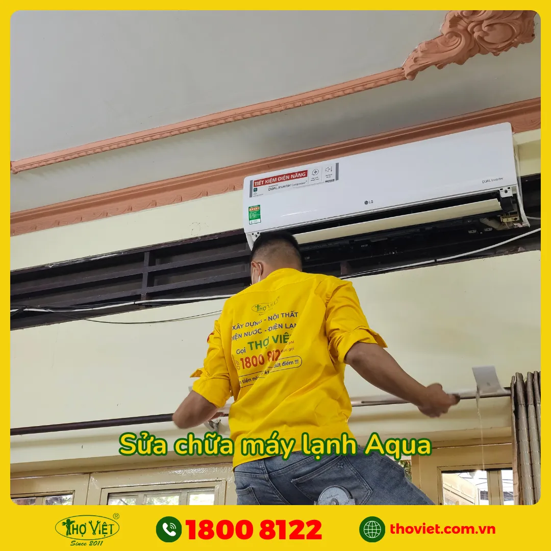 Tại sao nên chọn Thợ Việt sửa máy lạnh Aqua?