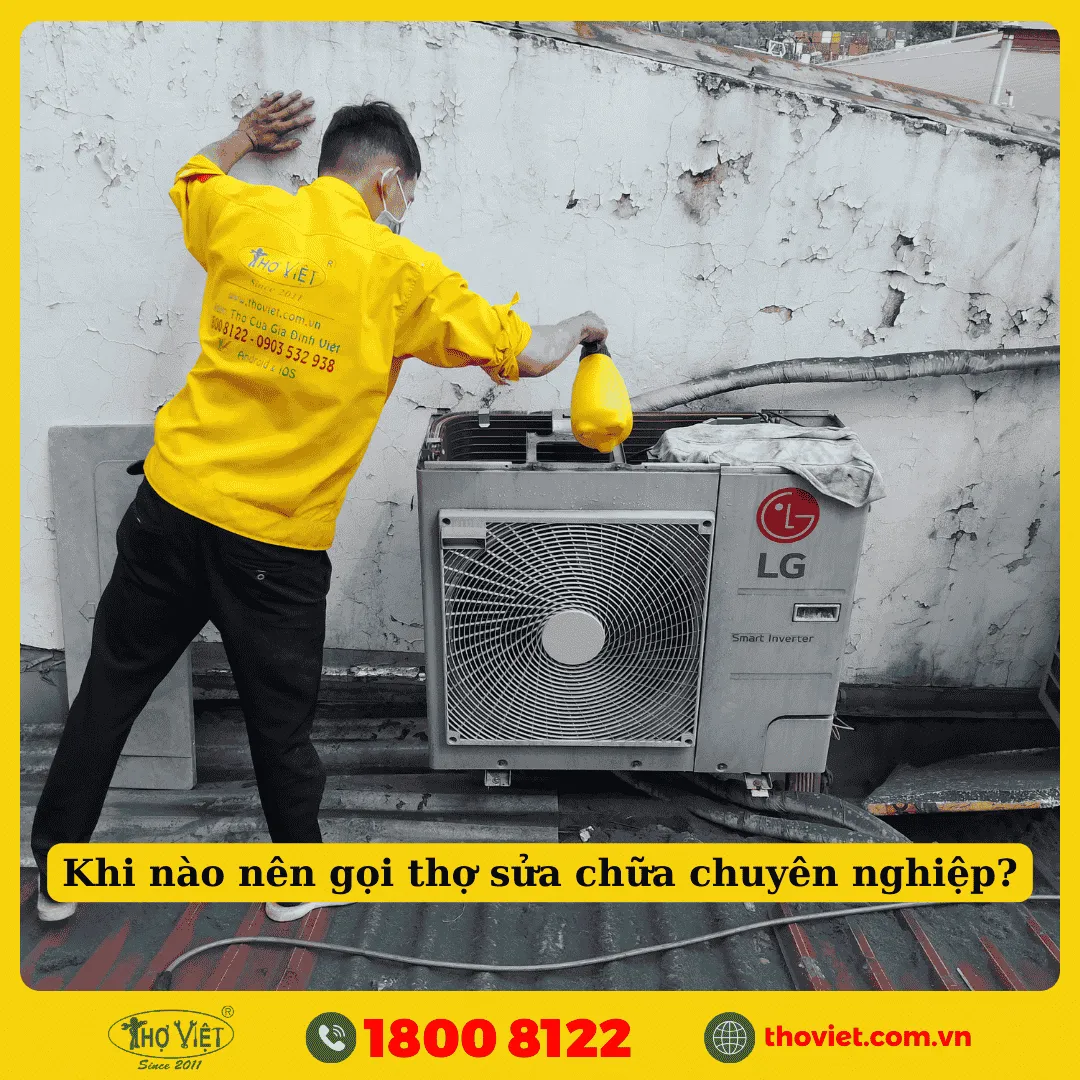 Khi nào nên gọi thợ sửa chữa chuyên nghiệp?