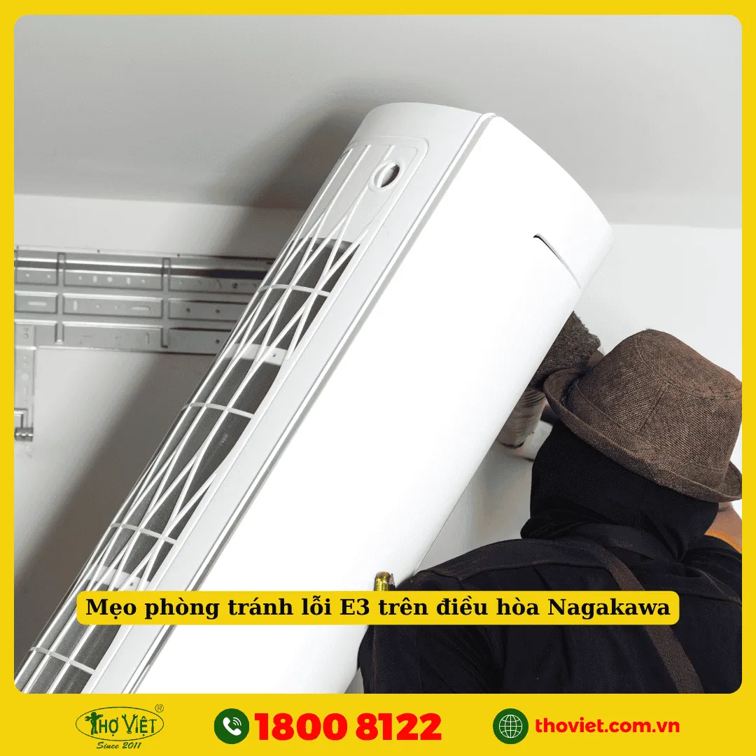 Mẹo phòng tránh lỗi E3 trên điều hòa Nagakawa