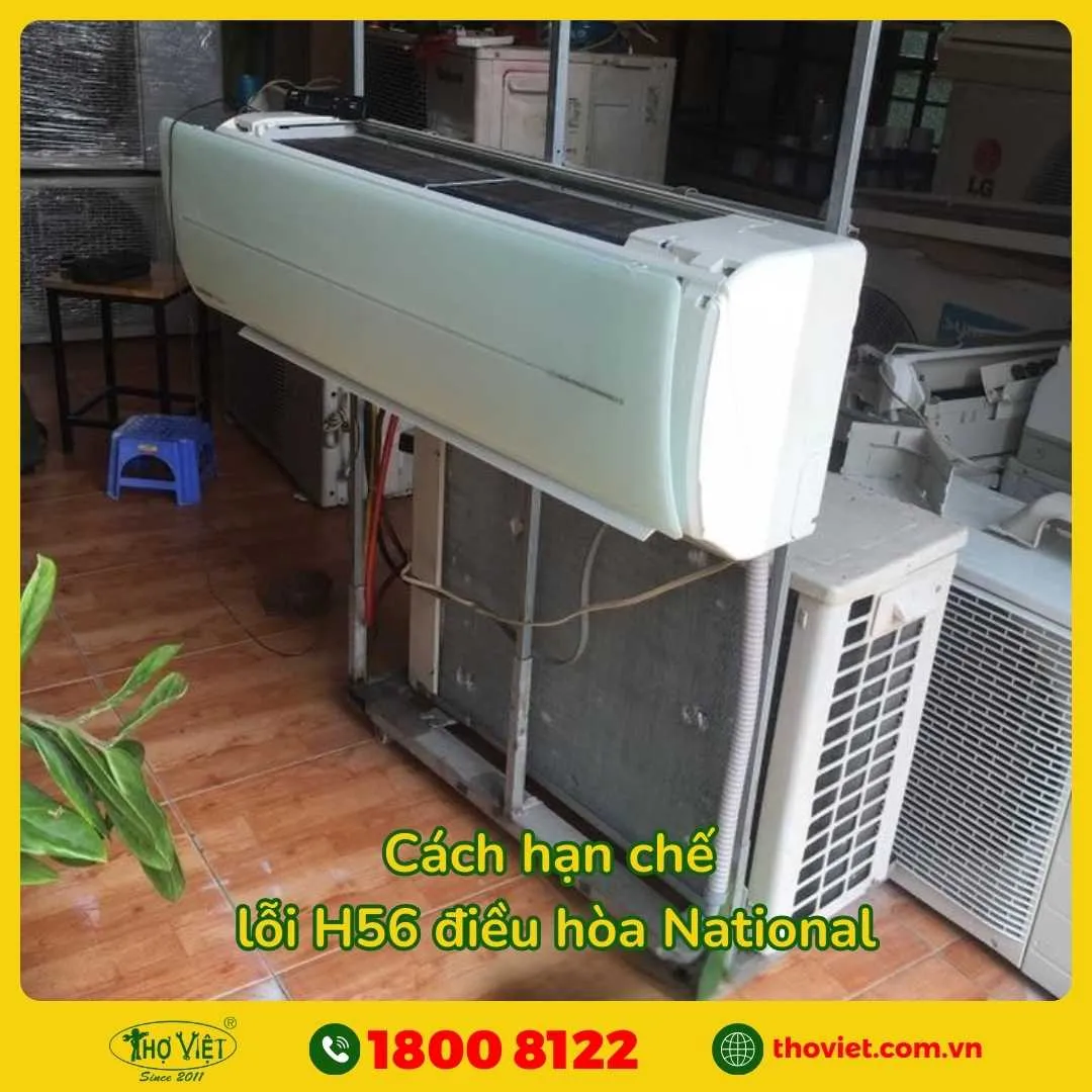 Cách hạn chế lỗi H56 điều hòa National nên biết 