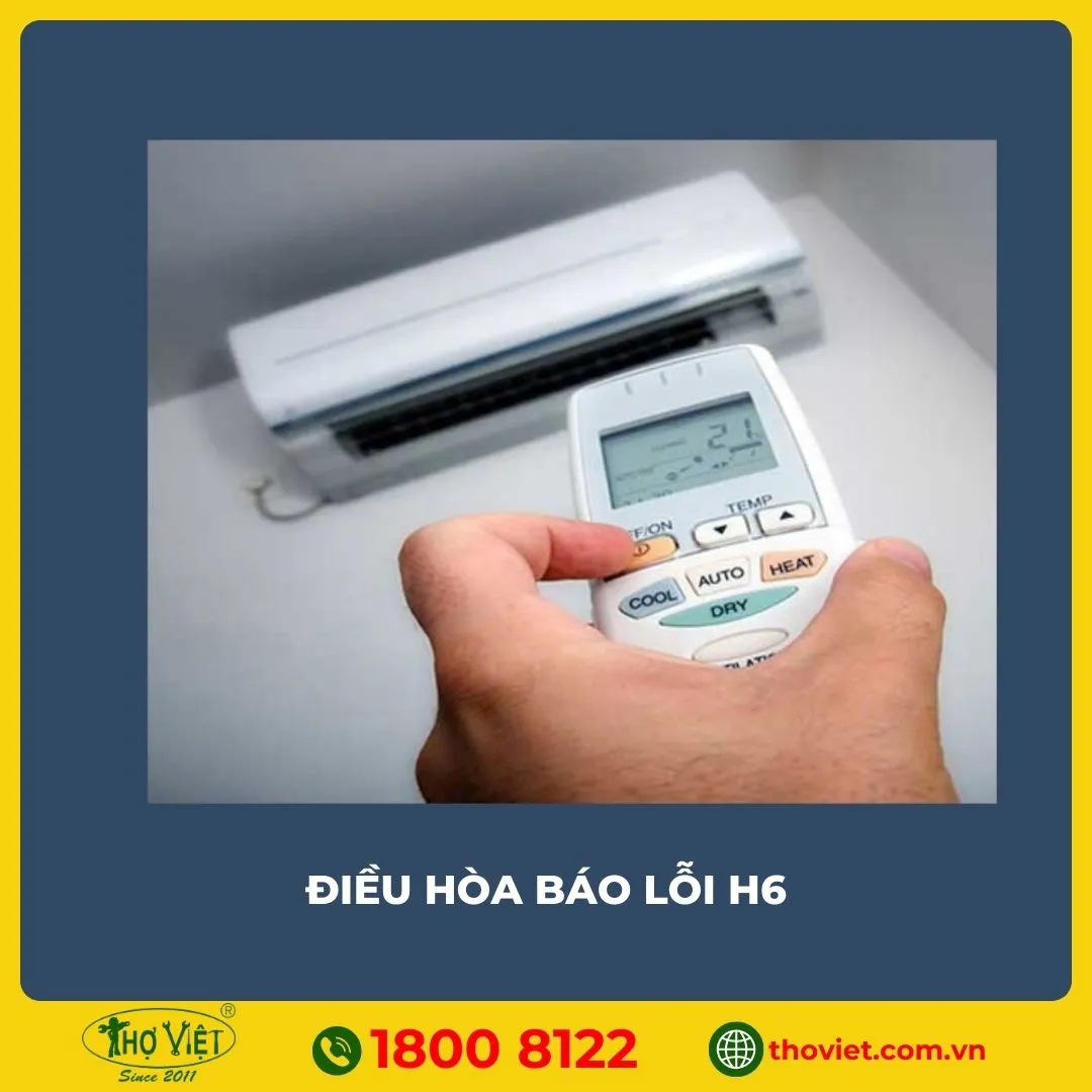 Cách hạn chế xuất hiện lỗi H6 trên máy lạnh