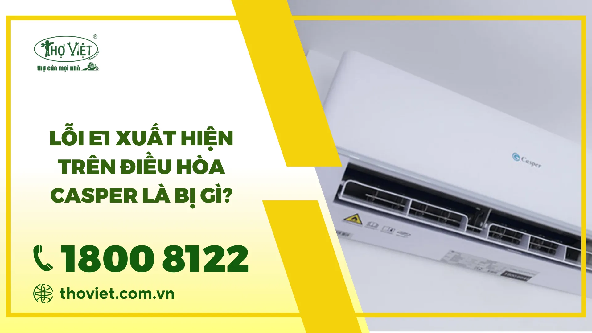 Lỗi E1 điều hòa Casper: Nguyên nhân & Cách khắc phục