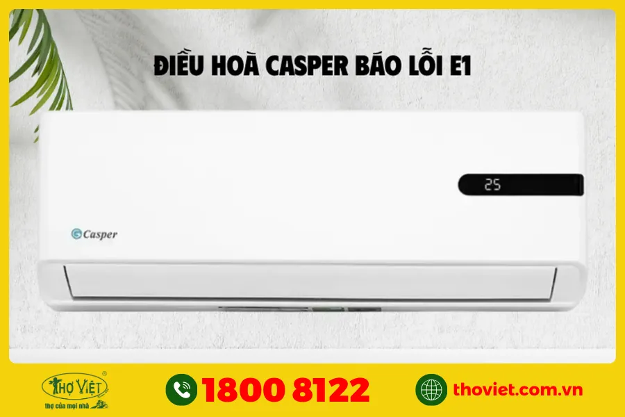 Điều hòa Casper báo lỗi E1