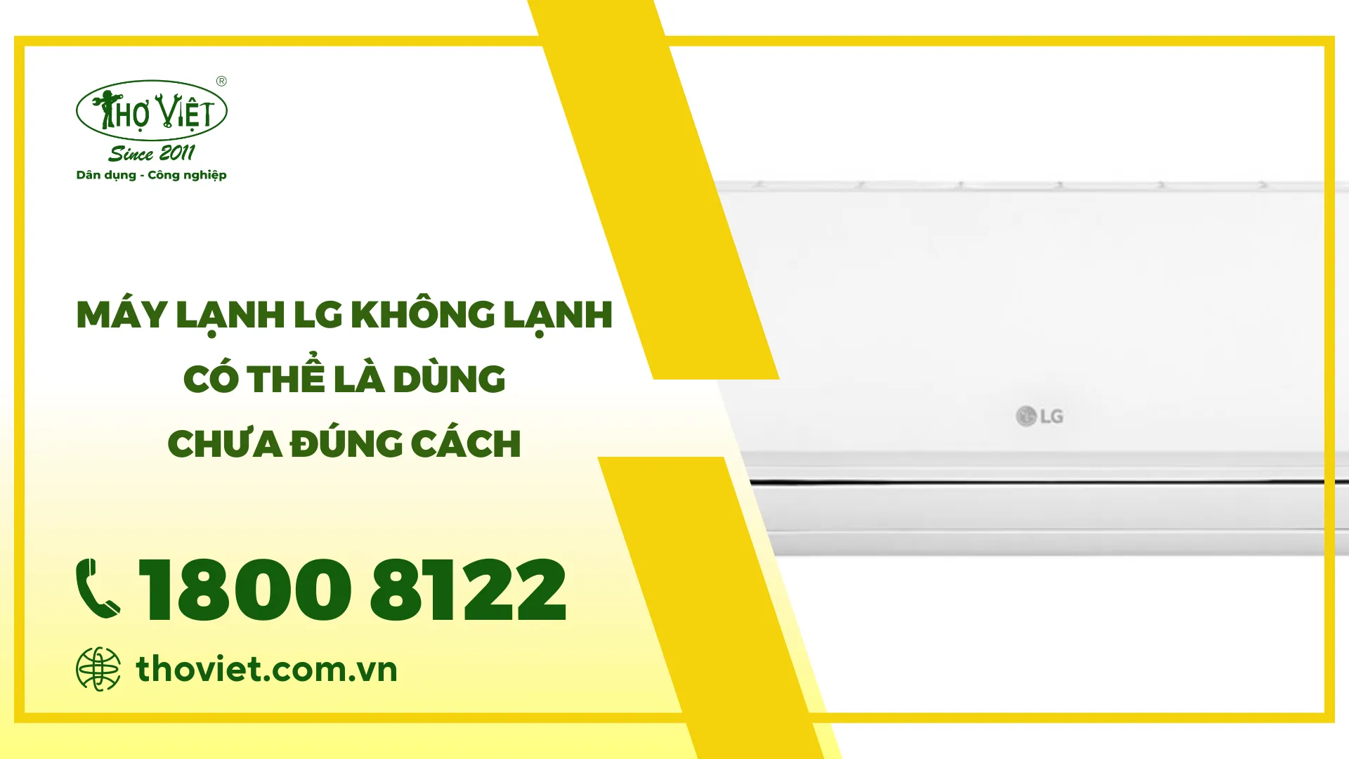 Máy lạnh LG không lạnh, có thể là dùng chưa đúng cách