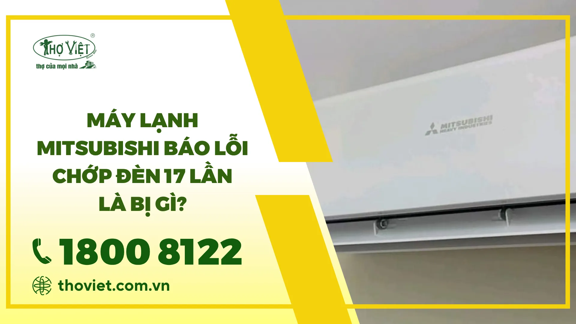 Máy lạnh Mitsubishi báo lỗi chớp đèn 17 lần là bị gì?