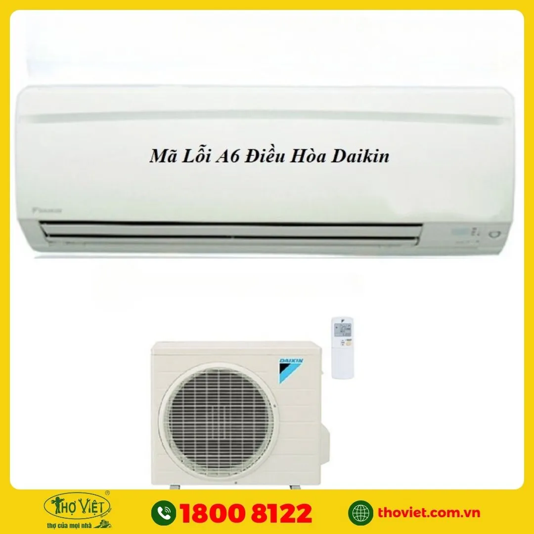 Nguyên nhân và cách xử lý lỗi A6 điều hòa Daikin