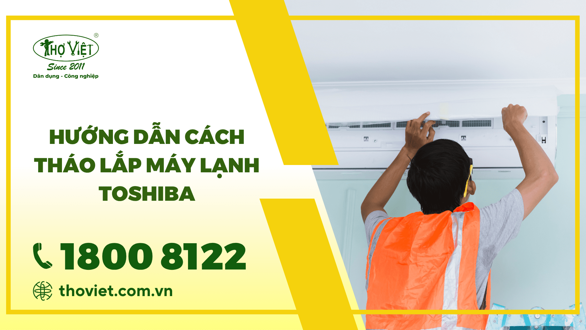 Hướng dẫn chi tiết cách tháo máy lạnh Toshiba