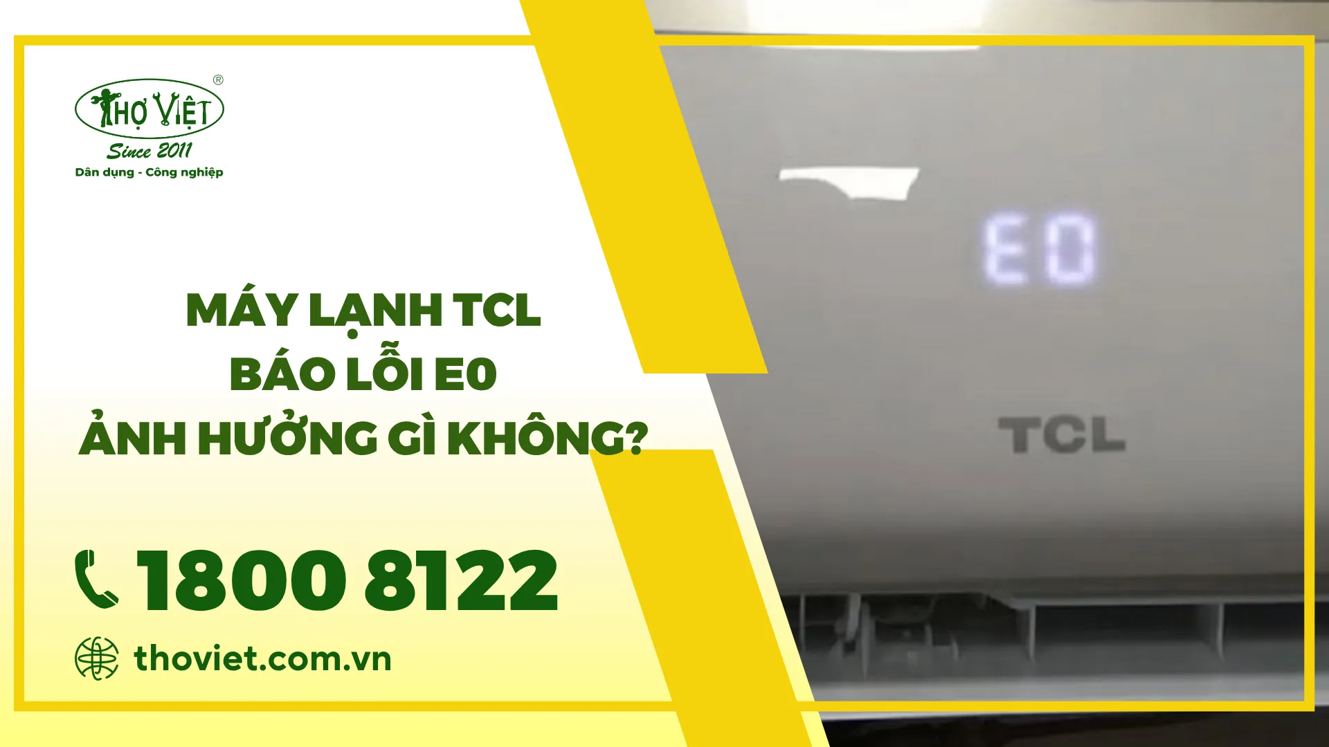 Máy lạnh TCL báo lỗi E0 có ảnh hưởng gì không?