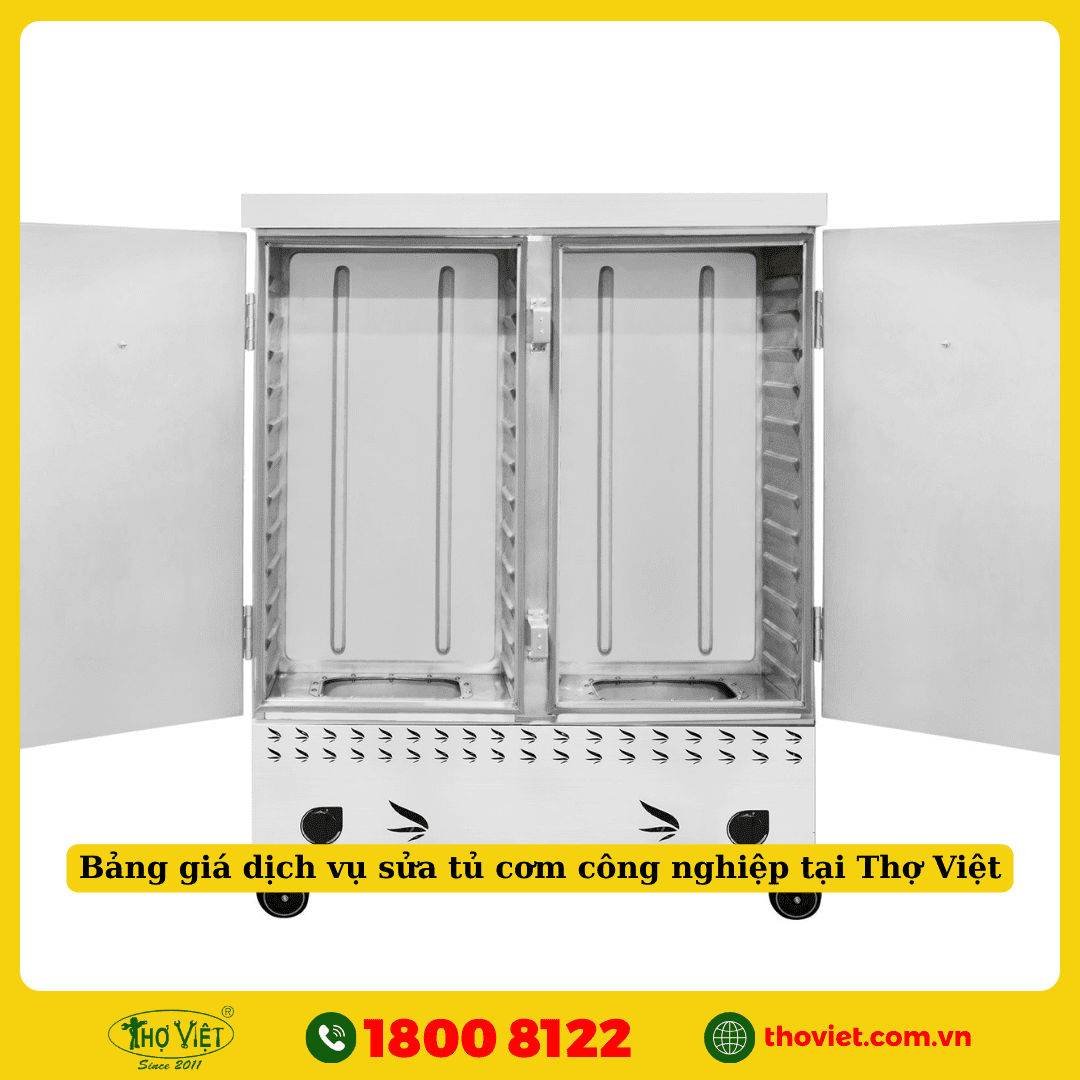Bảng giá dịch vụ sửa tủ cơm công nghiệp tại Thợ Việt
