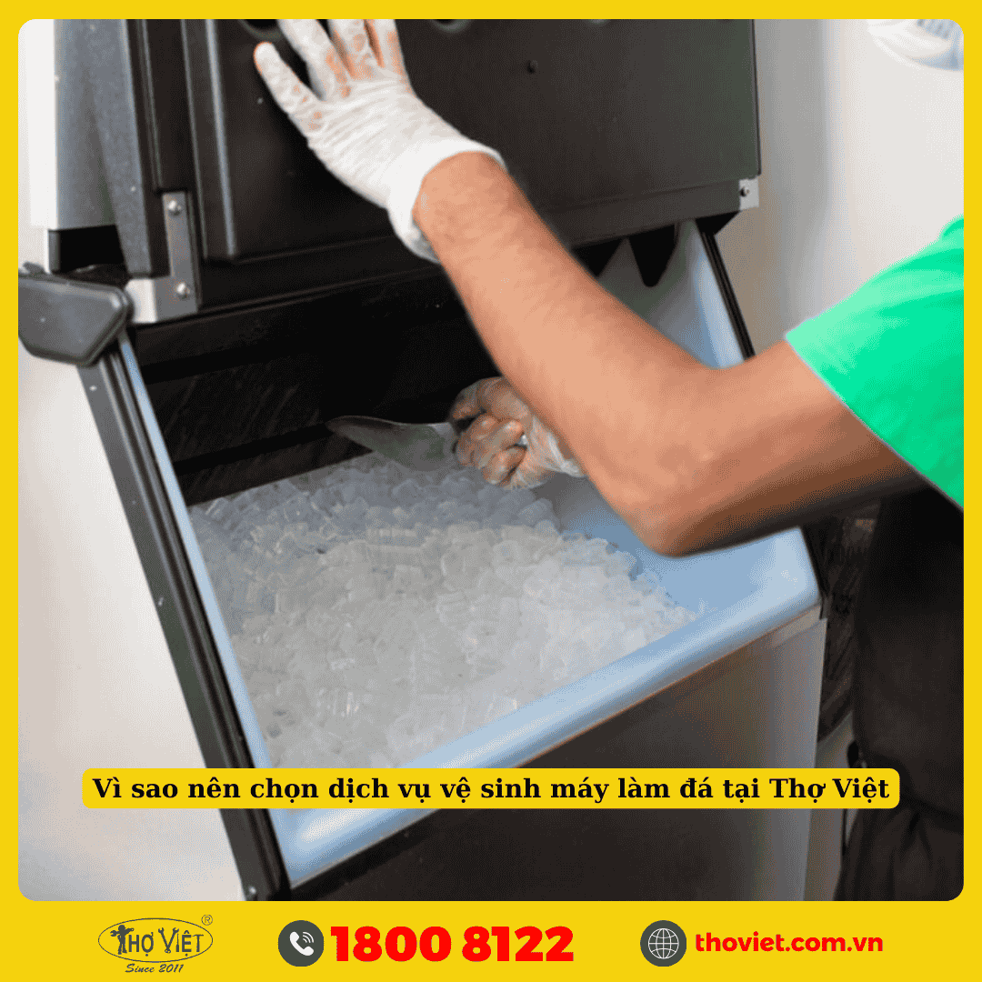 Vì sao nên chọn dịch vụ vệ sinh máy làm đá tại Thợ Việt