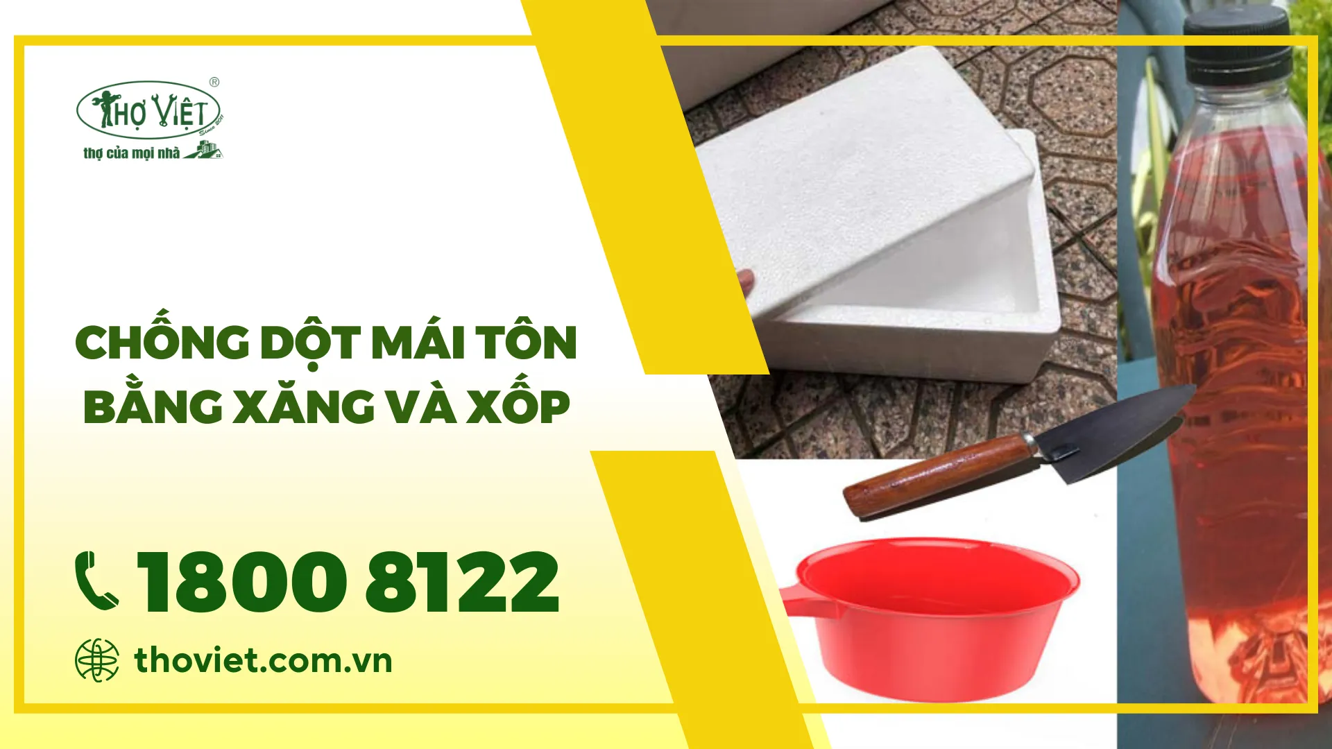 Bật mí cách chống dột mái tôn bằng xăng và xốp