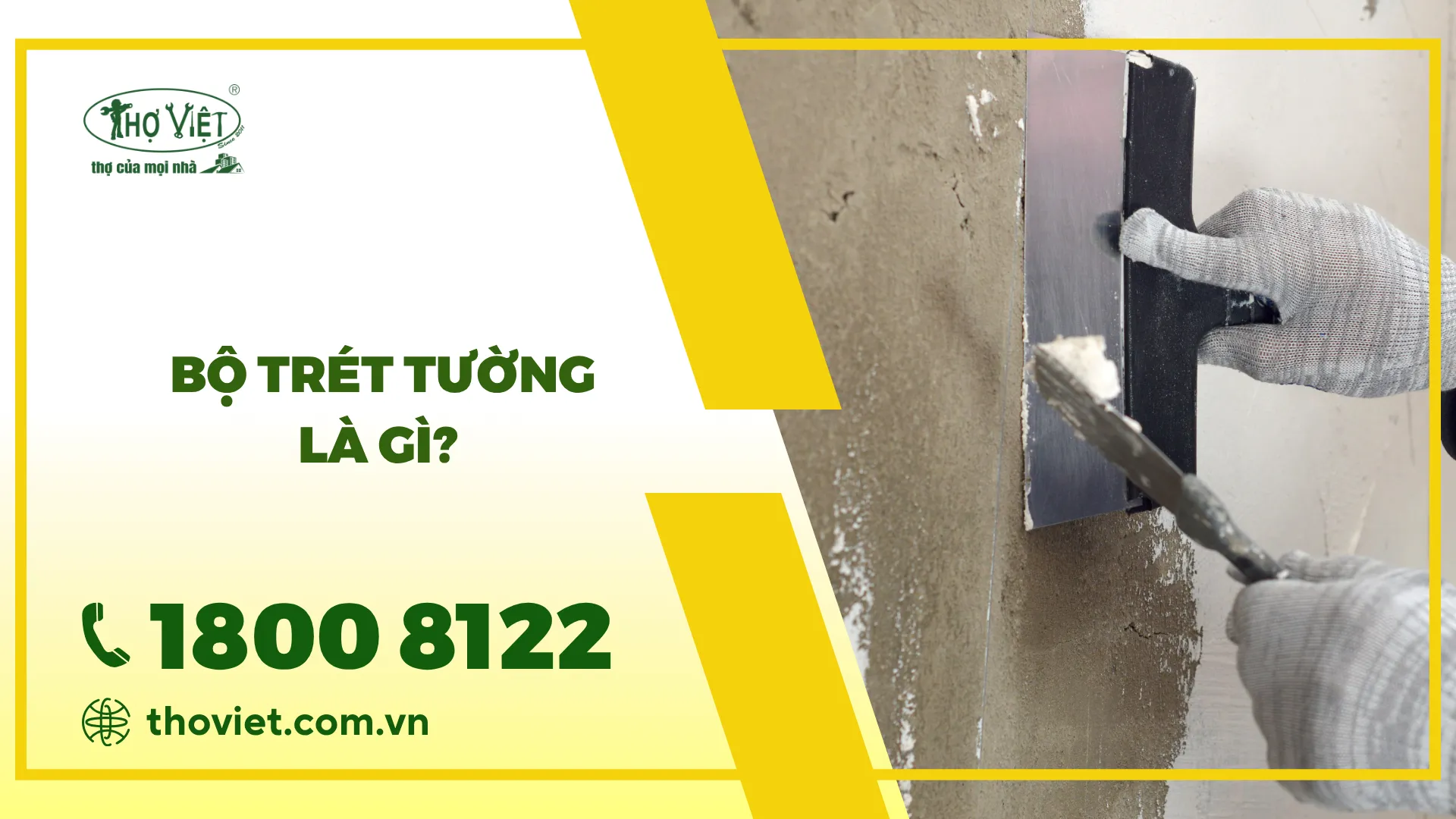 Bộ trét tường là gì? Thành phần, Công dụng & Ưu điểm