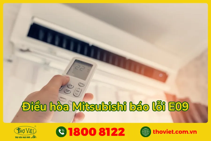 Điều hòa Mitsubishi báo lỗi E09 là bị gì?