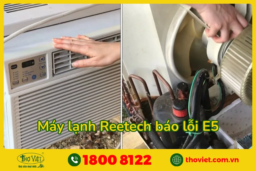 Máy lạnh Reetech báo lỗi E5 là bị gì?