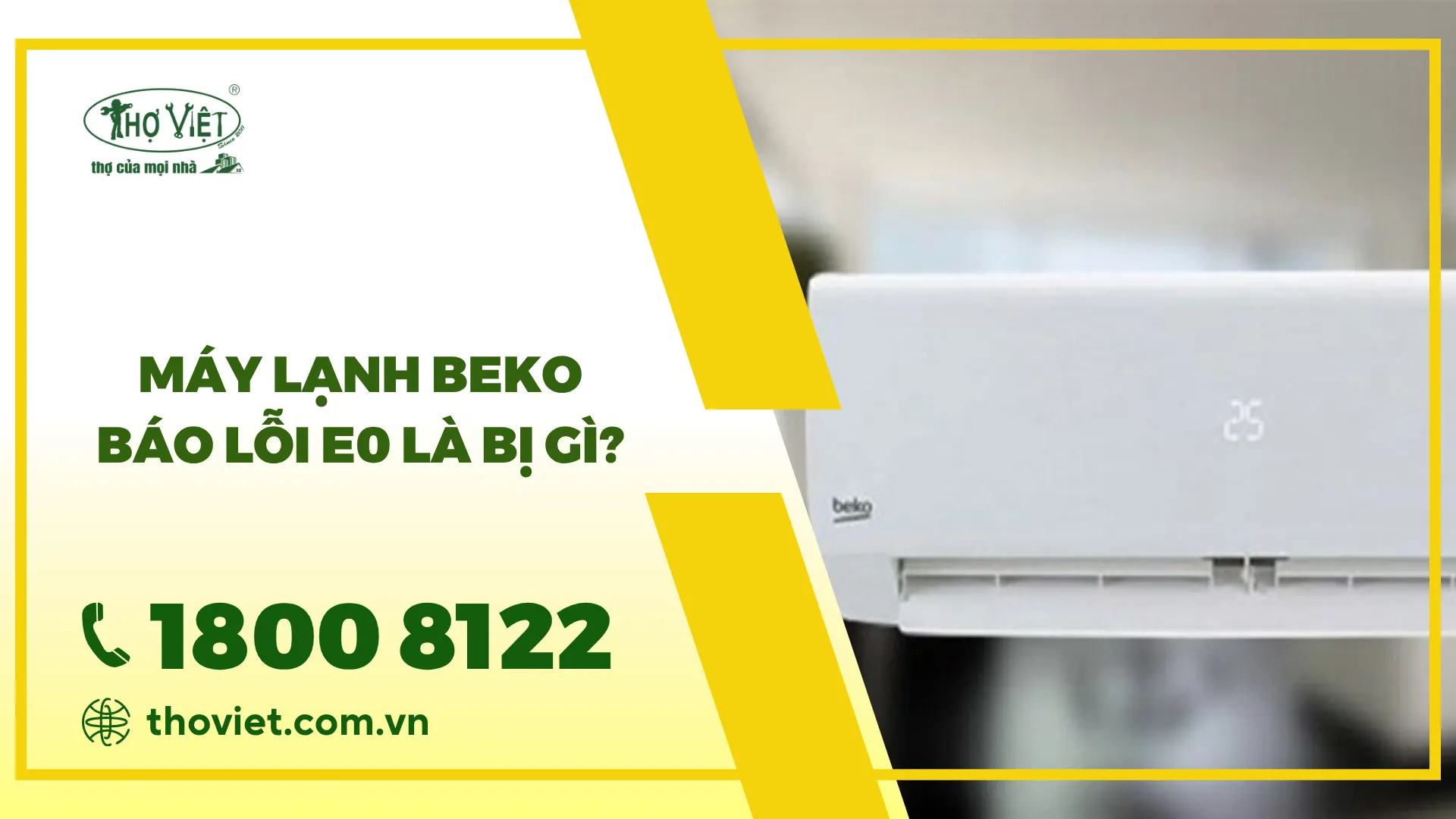 Máy lạnh beko báo lỗi E0 là bị gì? Khắc phục thế nào?
