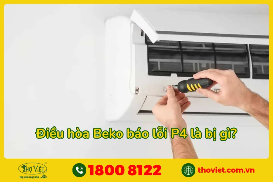 Điều hòa Beko báo lỗi P4 là bị gì?