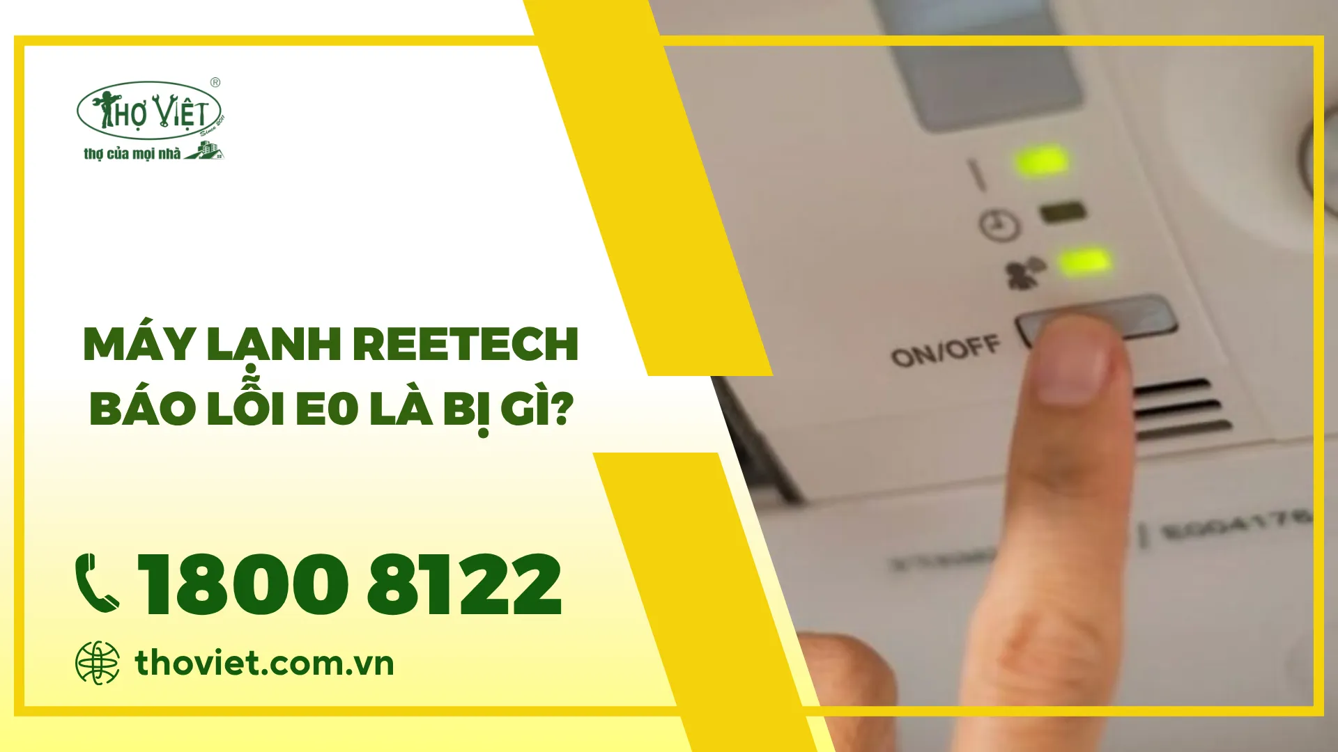 Máy lạnh Reetech báo lỗi E0: Nguyên nhân & Cách khắc phục