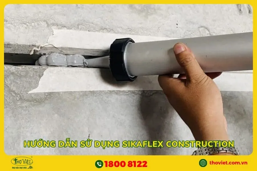 Hướng dẫn cách sử dụng Sikaflex Construction
