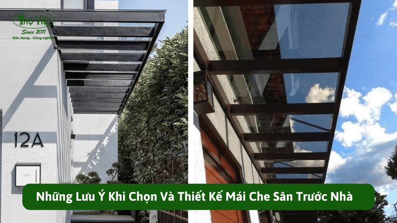 Những Lưu Ý Khi Chọn Và Thiết Kế Mái Che Sân Trước Nhà