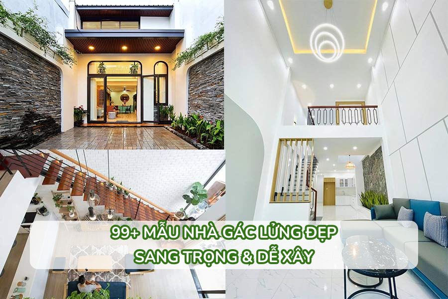 Tổng hợp 99 mẫu nhà gác lửng đẹp sang trọng và dễ xây nhất năm