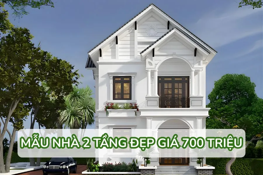 mẫu nhà 2 tầng đẹp giá 700 triệu đẹp, tiết kiệm chi phí xây dựng
