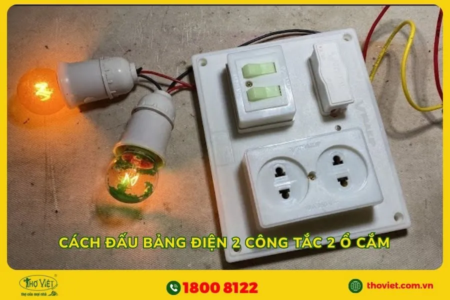 Cách đấu bảng điện 2 công tắc 2 ổ cắm