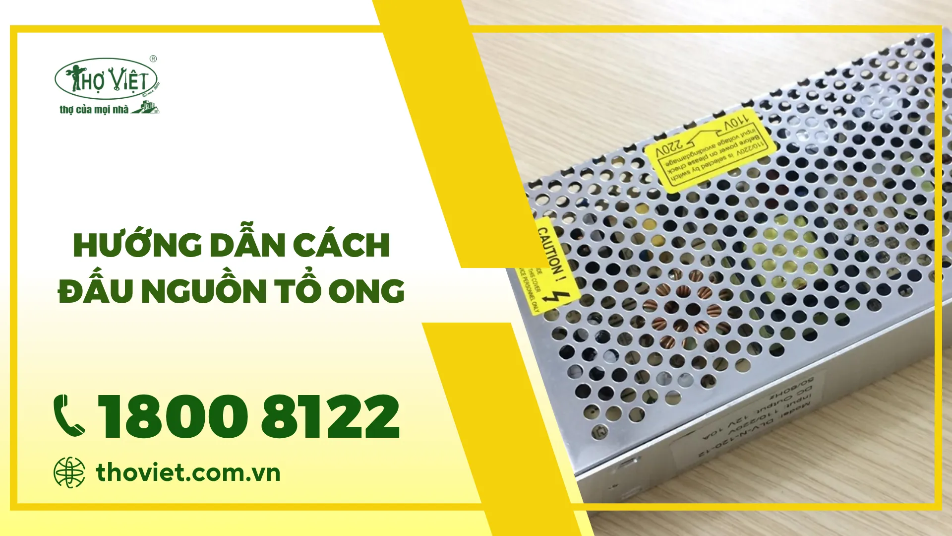 Hướng dẫn cách đấu nguồn tổ ong chuẩn & tiết kiệm thời gian