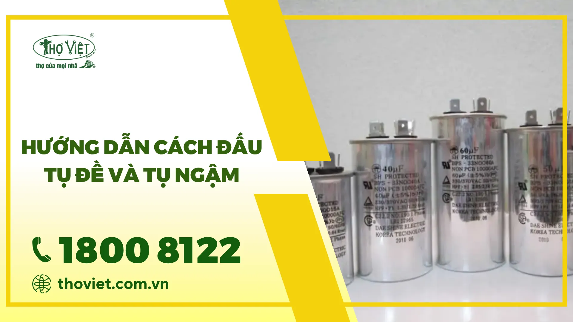 Hướng dẫn cách đấu tụ đề và tụ ngậm mà không cần thợ