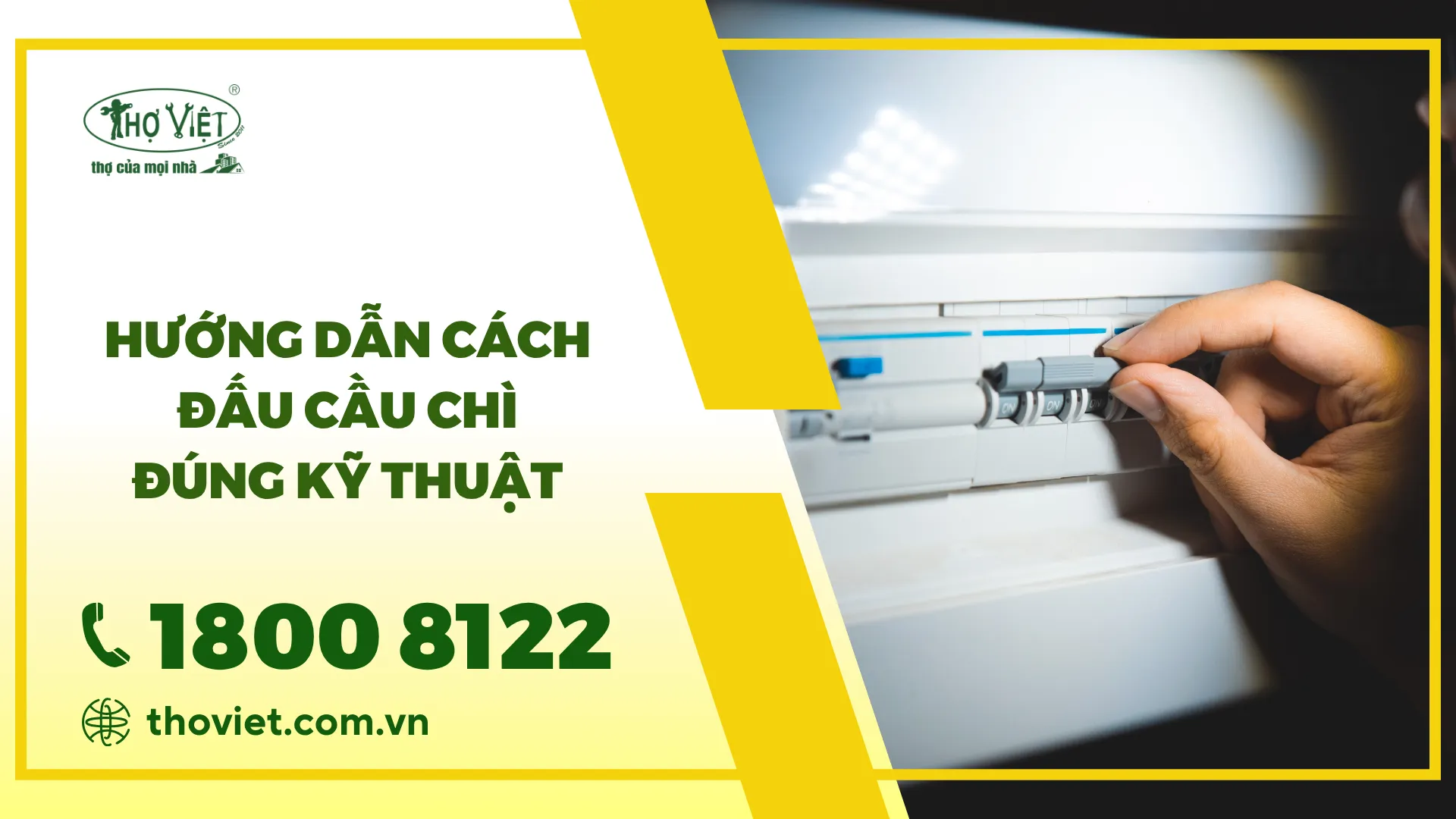 Hướng dẫn cách đấu cầu chì đúng kỹ thuật & tiêu chuẩn