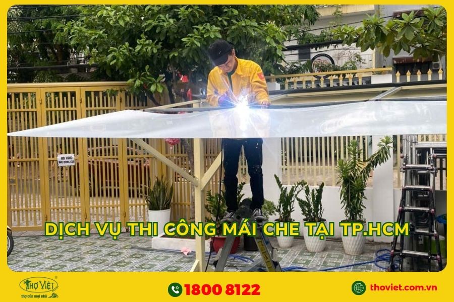 Dịch vụ thi công mái che giá tốt tại TPHCM