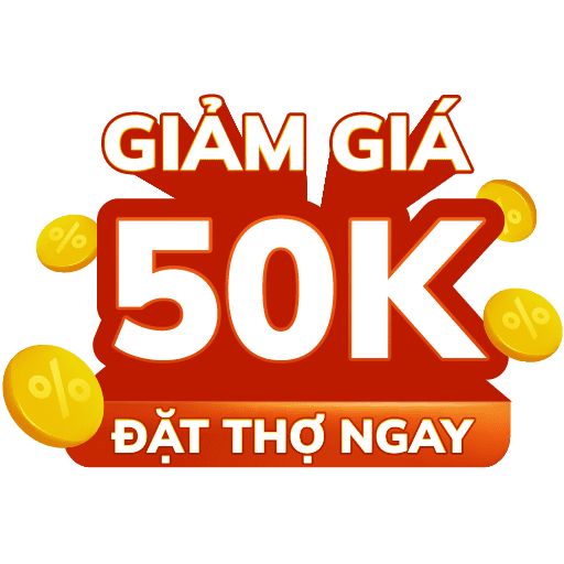 Giảm 50K - Đặt thợ ngay