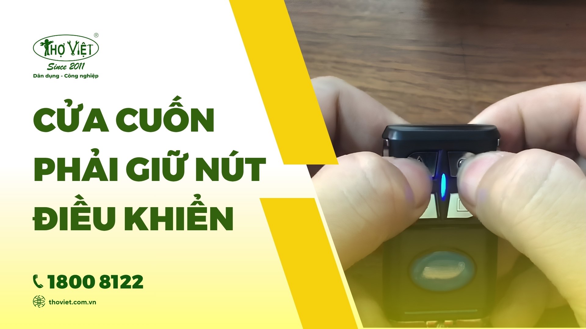 Cách sửa cửa cuốn lên xuống phải giữ nút điều khiển
